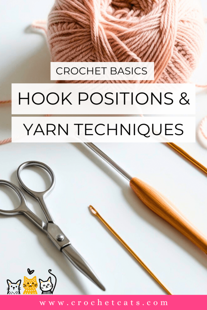 Mastering Hook Positions and Yarn Techniques